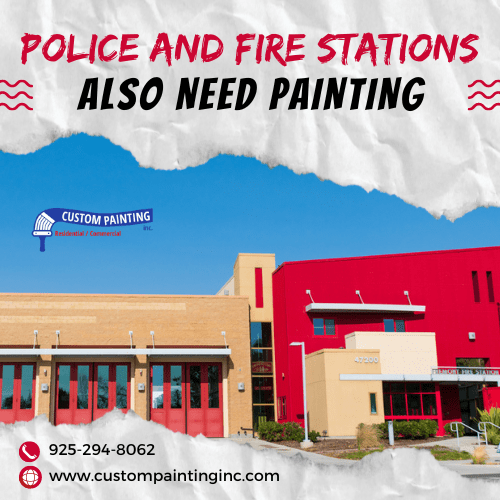 Police and Fire Stations Also Need Painting in the Livermore area